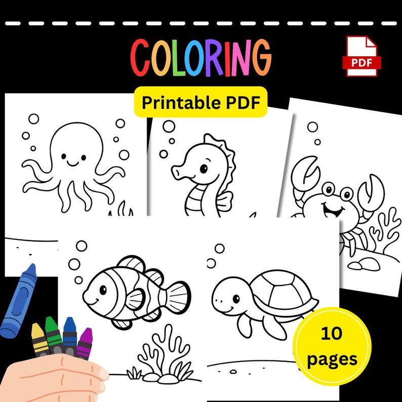 May include: Printable PDF coloring pages with sea creatures including an octopus, seahorse, crab, clownfish, and turtle. The word "COLORING" is in colourful letters, and "Printable PDF" is in yellow. Includes 10 pages of illustrations.