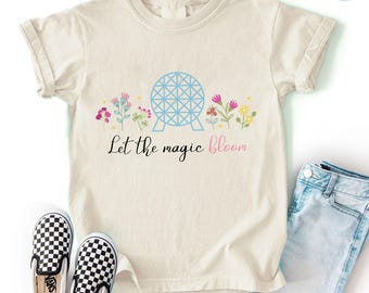 Let The Magic Bloom, Disneyworld Shirt, Disneytrip Girls , Drinking Around The World Shirt, Flower And Garden Festival Shirt,Epcot Festival