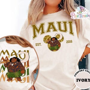 Maui Character Moana Movie Shirt, Maui Shirt, Maui Moana T-Shirt, Maui Demi-God Shirt, Disneyland Birthday Shirt, Father's Day Gift image 1