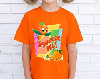 Squeeze Me !, Florida Orange Bird Shirt, Orange Bird Disneyland Shirt, Magic Kingdom T-Shirt, Disneyworld, Orange Bird Shirt ,Toddler Shirt