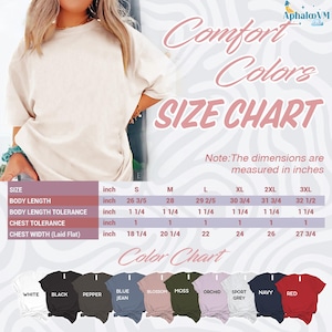 May include: A Comfort Colors size chart featuring a beige t-shirt, a table with body length and chest width measurements in inches for sizes S to 3XL, and a color chart displaying eleven t-shirt color options labeled white, black, pepper, blue jean, blossom, moss, orchid, sport grey, navy, and red.