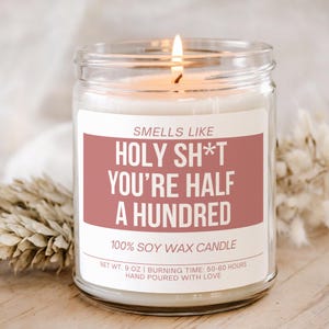 Funny 50th Birthday Candle, Smells like Custom Candle, You’re Half a Hundred, Gag Gift for Him or Her, Milestone Birthday Turning 50 Gift