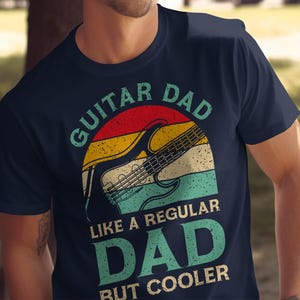 Guitar Dad T Shirt, Like A Regular Dad But Cooler, Music Lover Dad Shirt, Gift For Guitarist Dad, Retro Music Tee For Father,
