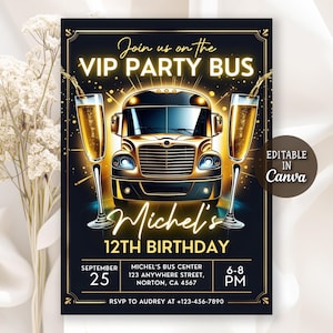 Puede incluir: Una invitación de cumpleaños VIP Party Bus en negro y dorado. El diseño presenta un autobús escolar dorado, copas de champán y el texto "Join us on the VIP PARTY BUS" y "Michel's 12th Birthday". La invitación es editable en Canva.
