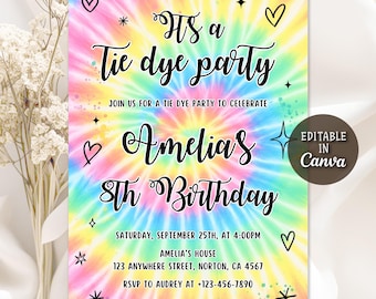 May include: A tie-dye party invitation with a colorful spiral background in pink, yellow, blue, and green. The invitation reads "It's a Tie Dye Party" and announces Amelia's 8th birthday. Includes event details and a Canva logo.