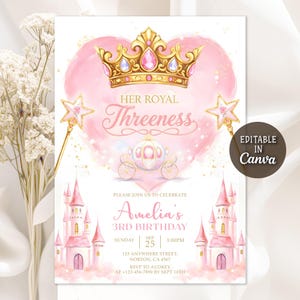 May include: A pink princess-themed birthday invitation featuring a golden crown, a carriage, and a magic wand. The invitation includes the text "Her Royal Threeness" and "Amelia's 3rd Birthday". The invitation is editable in Canva.