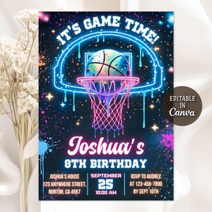 May include: A neon basketball-themed birthday invitation. The design includes a basketball hoop and ball, with the words "IT'S GAME TIME!" at the top. The invitation is for Joshua's 8th birthday, with the date, time, and RSVP details provided.