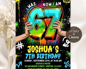 Six Seven Birthday Invitation, I was 6 now I'm 7 Party Invite, 67 Meme Birthday, Six Seven Graffiti Kids Birthday Invitation, Editable Canva