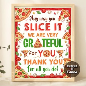 May include: A framed pizza-themed print with a red border and a light wood frame. The print features pizza slices, mushrooms, and the text "Any way you slice it, we are very grateful for you. Thank you for all you do!"