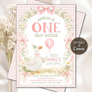 May include: A pink and white birthday invitation with a whimsical design. The invitation features a cartoon goose, floral accents, and the text "Amelia is One Silly Goose." Includes event details and a "Editable in Canva" badge.