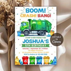 May include: A birthday party invitation featuring a green garbage truck illustration with the text "BOOM! CRASH! BANG!". The invitation includes details for Joshua's 5th birthday, date, time, location, and RSVP information. The design includes colorful accents and trash cans.