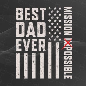 Beste vader ooit png, Mission Possible Dad PNG, grappig Vaderdag-sublimatieontwerp, digitale download