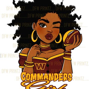 May include: Illustration of a woman winking, holding a football. She has dark skin, curly black hair, and is wearing a burgundy and gold top. The text "Commanders Girl" is in gold script.