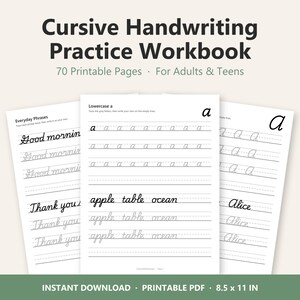 Può includere: Un quaderno di esercizi di calligrafia corsiva con 70 pagine stampabili per adulti e adolescenti. Le pagine bianche presentano testo nero che include Everyday Phrases, la lettera a minuscola e parole come apple, table, ocean e Alice.