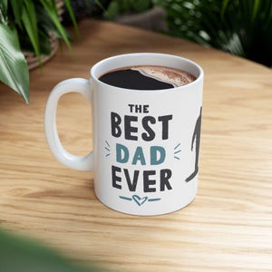 Fathers Day Gift , Best Dad Ever Ceramic Mug, Father&#39;s Day Gift, 11oz, Coffee Cup, Gift for Him, Birthday Present
