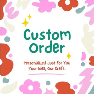 Kundenbestellung, Kundenspezifische Ihre eigene Idee