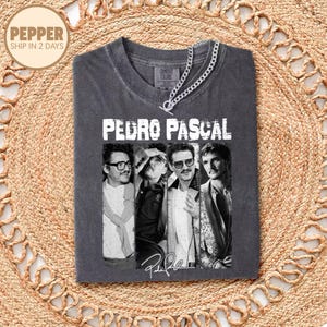 Comfort Color Pedro Pascal Photo Shirt, Vintage Pedro Pascal Daddy Tee, Pedro Pascal 90s Merch Tee, Gift For Women And Man Unisex TShirt