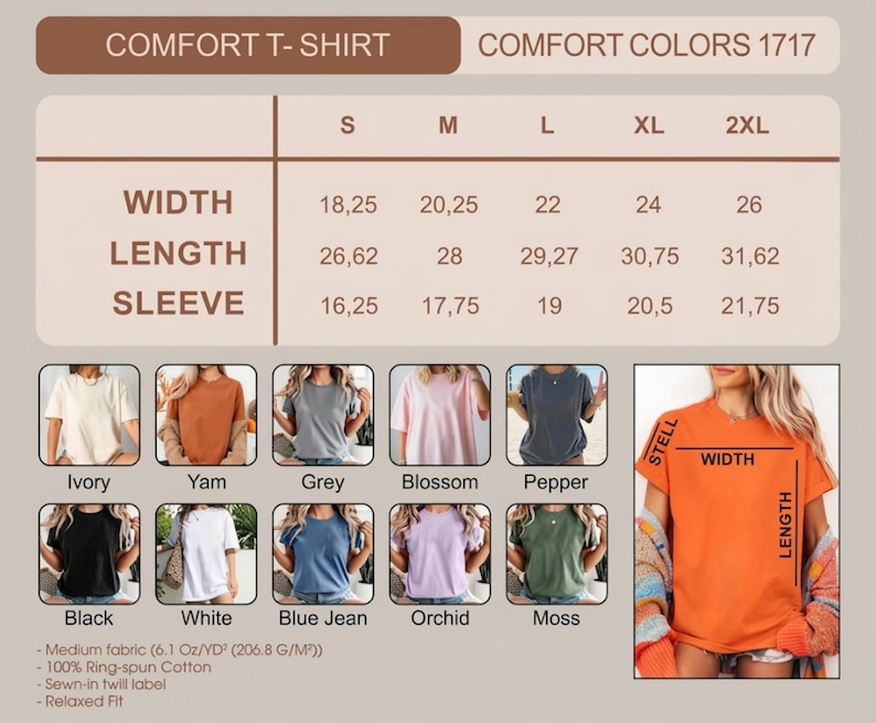 May include: A size chart for a Comfort Colors 1717 t-shirt, displaying width, length, and sleeve measurements in inches for sizes S to 2XL. Includes a color palette of ten t-shirt options and a diagram showing how to measure the garment width and length.
