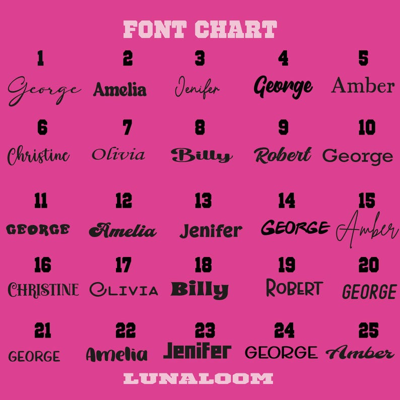 Puede incluir: Un gr&aacute;fico de fuentes rosa con el texto "FONT CHART" en la parte superior. El gr&aacute;fico muestra 25 estilos de fuente diferentes, cada uno mostrando un nombre como "George" o "Amelia". La marca "LUNALOOM" est&aacute; en la parte inferior.