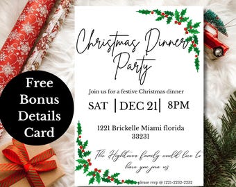 May include: A white invitation card with the text "Christmas Dinner Party" in elegant script. The card includes details for a Christmas dinner, with holly and berry accents. A bonus details card is also included.