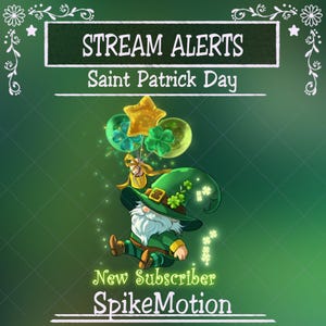 May include: A St. Patrick's Day themed graphic with a green background. It features a cartoon leprechaun holding balloons and wearing a green hat with shamrocks. Text includes "STREAM ALERTS", "Saint Patrick Day", "New Subscriber", and "SpikeMotion".