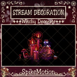 May include: Digital art featuring a witchy theme with the text "STREAM DECORATION" and "Witchy Decorate". The image includes lit candles, mushrooms, and a potion bottle, all in shades of red, purple, and pink against a black background.