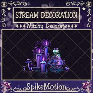May include: Digital artwork with a witchy theme, displaying the text "Stream Decoration" and "Witchy Decorate." The image includes purple candles, mushrooms, and a potion bottle. The artist's name, "SpikeMotion," is at the bottom.