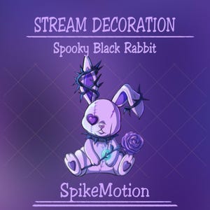 Puede incluir: Gráfico morado con el texto "STREAM DECORATION" y "Spooky Black Rabbit". La imagen presenta un peluche de conejo blanco con un ojo en forma de corazón y una rosa. El conejo tiene espinas en las orejas y el cuello. El texto "SpikeMotion" está en la parte inferior.