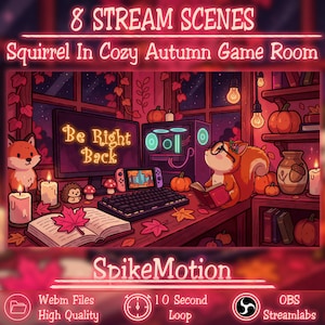May include: Digital stream scene titled 8 STREAM SCENES Squirrel In Cozy Autumn Game Room by SpikeMotion. Features a squirrel reading in a room with a computer, monitor displaying Be Right Back, pumpkins, candles, and autumn leaves in warm tones.