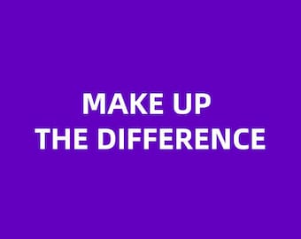 Make Up The Difference