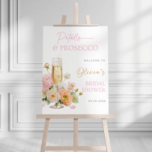 Petals and Prosecco Bridal Shower Welcome Sign Template Champagne Bridal Shower Welcome Poster Pink Floral Bridal Shower Sign Pink and Gold