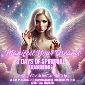 Manifest Your Dreams | 3-Day Personalized Coaching | Manifestation Mentor | Spiritual Advisor | Law of Attraction Support | Spiritual Advise