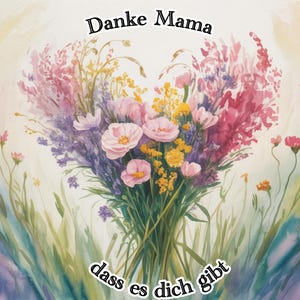 Muttertag Mama Danke Aquarell Bilder Blüte Farben Blumen Wandbild Dekobild Frühling Deko abstrakte Kuns Blumenstrauß Herz