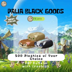 Palia Choose Any 500 PCs Plushies/Pods of Your Choice