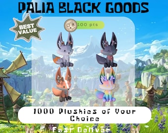 Palia Choose Any 1000 PCs Plushies/Pods of Your Choice
