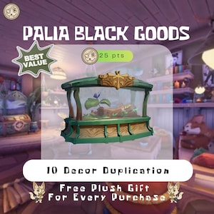 Può includere: Illustrazione di un terrario con cornice verde e oro, che ospita una piccola pianta e un tronco. Il testo "PALIA BLACK GOODS" è in alto, con badge "BEST VALUE" e "25 pts". Sotto, si legge "10 Decor Duplication" e "Free Plush Gift For Every Purchase."