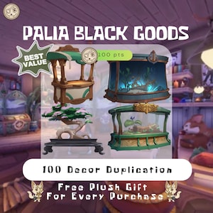 May include: An advertisement for Palia Black Goods, featuring various decorative items. The image showcases a bonsai tree, a decorative aquarium with a ship, and other ornate structures. Text includes "Best Value," "100 pts," and "100 Decor Duplication."