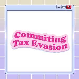 Pegatina de meme sobre evasión fiscal