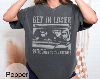 Vintage Ilya Get In Loser We’re Going to the Cottage Rozanov Shane Hollander Shirt
