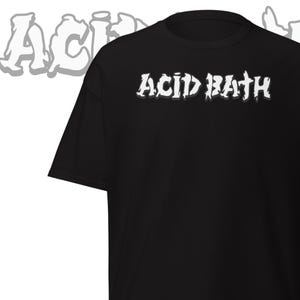 Acid Bath T-shirt