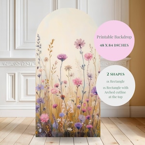 Peut inclure: Une toile de fond imprimable arquée représentant un champ de fleurs sauvages dans des tons rose, violet et jaune. Le texte indique : Printable Backdrop 48 X 84 INCHES, 2 SHAPES, 1x Rectangle, 1x Rectangle with Arched cutline at the top.