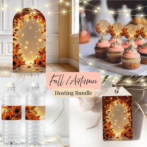 May include: A fall-themed hosting bundle featuring an arch backdrop, cupcake toppers, water bottle labels, and gift tags. The designs include pumpkins, sunflowers, and autumn leaves with warm lighting. The text "Fall / Autumn Hosting Bundle" is also visible.