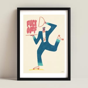 Może przedstawiać: Oprawiony wydruk artystyczny z kreskówkową ilustracją kelnera w niebieskim smokingu, trzymającego tacę ze słowami "FUCK OFF" na czerwono. Kelner jest przedstawiony w ruchu, z rolkami na nogach.