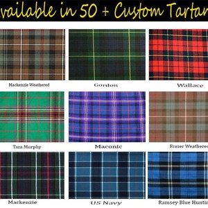 May include: A collection of nine tartan fabric swatches in various colors and patterns. The image includes tartans such as Mackenzie Weathered, Gordon, Wallace, Tara Murphy, Maconic, Fraser Weathered, Mackenzie, US Navy, and Ramsey Blue Hunting. Text at the top reads "Available in 50 + Custom Tartans."