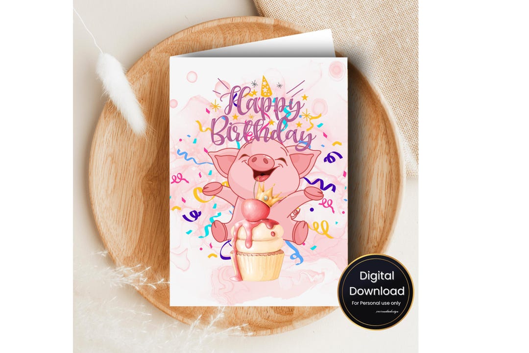 Printable Pig Birthday Card | Cute A5 Foldable Greeting Card | Happy ...