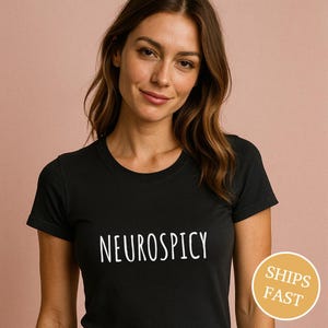Neurospicy T-Shirt – Minimalist ADHD Shirt for Neurodivergent Women | Soft Womens Cut, Subtle Mental Health Awareness Gift