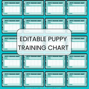 May include: A grid of teal-colored potty training charts with white boxes for tracking. The text "POTTY TRAINING CHART" is at the top of each chart. A central overlay reads "EDITABLE PUPPY TRAINING CHART". The bottom of the image reads "EDITABLE PUPPY TRAINING CHART PLANNER".