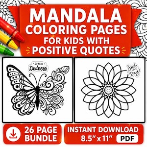 May include: A 26-page bundle of mandala colouring pages for kids featuring positive quotes. The set includes black and white line art of a butterfly with the text Spread Kindness and a flower with a smiley face and the text Smile Each Day.