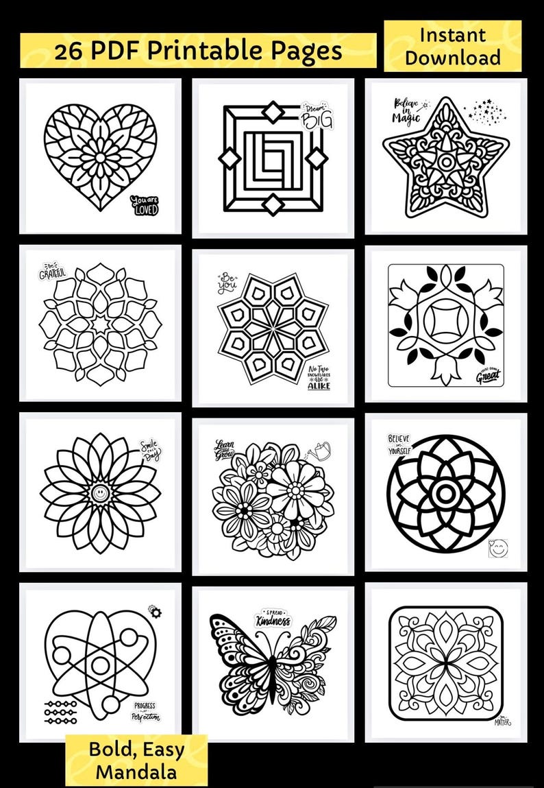 May include: A collection of 26 printable PDF pages featuring bold, black and white mandala designs and geometric patterns. Each square page contains intricate line art, including hearts, stars, flowers, and butterflies, with inspirational text phrases.