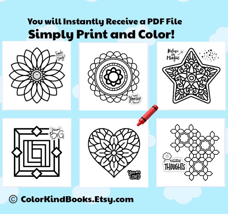 May include: Six black and white colouring pages featuring a flower, mandala, star, square, heart, and geometric pattern. Text includes "Smile Each Day," "Make Yourself Proud," "Believe in Magic," "Dream Big," "You are LOVED," and "Positive THOUGHTS."
